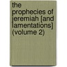 the Prophecies of Jeremiah [And Lamentations] (Volume 2) by Karl Friedrich Keil