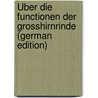 Über Die Functionen Der Grosshirnrinde (German Edition) door Hermann Munk