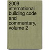 2009 International Building Code And Commentary, Volume 2 door International Code Council