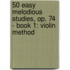 50 Easy Melodious Studies, Op. 74 - Book 1: Violin Method door Wohlfahrt Franz