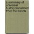 A Summary of Universal History.Translated from the French