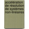 Accélération de résolution de systèmes non-linéaires door Valene Pellissier