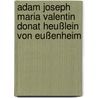 Adam Joseph Maria Valentin Donat Heußlein von Eußenheim by Jesse Russell