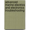 Advanced Marine Electrics and Electronics Troubleshooting by Edwin Sherman