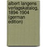 Albert Langens Verlagskatalog, 1894-1904 (German Edition)