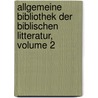 Allgemeine Bibliothek Der Biblischen Litteratur, Volume 2 by Johann Gottfried Eichhorn