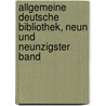 Allgemeine Deutsche Bibliothek, Neun und neunzigster Band door Onbekend