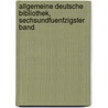Allgemeine Deutsche Bibliothek, Sechsundfuenfzigster Band by Unknown