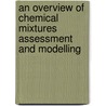 An Overview of Chemical Mixtures Assessment and Modelling by Joint Research Centre