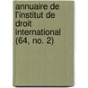 Annuaire de L'Institut de Droit International (64, No. 2) door Institute of International Law
