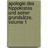 Apologie Des Hippokrates Und Seiner Grundsätze, Volume 1