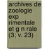 Archives de Zoologie Exp Rimentale Et G N Rale (3; V. 23)