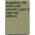 Augustus Und Seine Zeit, Volume 1,part 3 (German Edition)