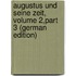 Augustus Und Seine Zeit, Volume 2,part 3 (German Edition)