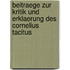 Beitraege zur Kritik und Erklaerung des Cornelius Tacitus