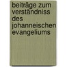 Beiträge zum Verständniss des johanneischen Evangeliums by Ludwig Steinmeyer Franz