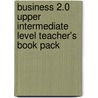 Business 2.0 Upper Intermediate Level Teacher's Book Pack door Paul Emmerson