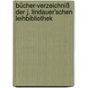 Bücher-verzeichniß Der J. Lindauer'schen Leihbibliothek door Joseph Lindauer