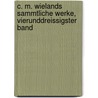 C. M. Wielands sammtliche Werke, Vierunddreissigster Band by Christoph Martin Wieland