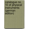 Catalogue No. 10 of physical instruments (German Edition) by Ernecke Ferdinand