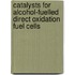 Catalysts for Alcohol-Fuelled Direct Oxidation Fuel Cells