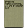 Christliche Kirchengeschichte, Vier und drenzigster Theil door Johann Matthias Schroeckh