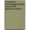 Christliche Kirchengeschichte, Volume 35 (German Edition) door Matthias Schroeckh Johann