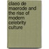 Claeo De Maerode and the Rise of Modern Celebrity Culture