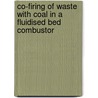 Co-firing of Waste with Coal in a Fluidised Bed Combustor by Suthum Patumsawad
