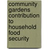 Community Gardens Contribution to Household Food Security door Stephen Shisanya