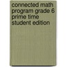 Connected Math Program Grade 6 Prime Time Student Edition door James T. Fey