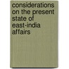 Considerations on the Present State of East-India Affairs door Andrew Stuart