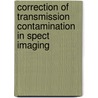 Correction Of Transmission Contamination In Spect Imaging door Subhash Chand Kheruka
