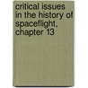 Critical Issues in the History of Spaceflight, Chapter 13 by Steven J. Dick