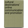 Cultural Destinations' Online Communication and Promotion door Alessandro Inversini