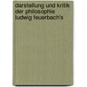 Darstellung und Kritik der Philosophie Ludwig Feuerbach's door Schaller Julius
