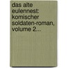 Das Alte Eulennest: Komischer Soldaten-roman, Volume 2... by Adolf Wilhelm Ernst Von Winterfeld