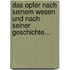 Das Opfer Nach Seinem Wesen Und Nach Seiner Geschichte...