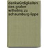 Denkwürdigkeiten Des Grafen Wilhelms Zu Schaumburg-lippe