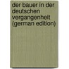 Der Bauer in Der Deutschen Vergangenheit (German Edition) by Bartels Adolf
