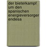 Der Bieterkampf Um Den Spanischen Energieversorger Endesa by Tobias Wagenführer