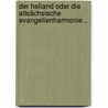 Der Heliand Oder Die Altsächsische Evangelienharmonie... door Christian Wilhem Michael Grein