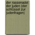 Der Rassenadel der Juden (Der Schlüssel zur Judenfragen)