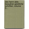Des Herrn Abts Beaudran Geistliche Schriften, Volume 3... door Barthélemy Baudrand