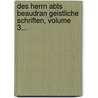 Des Herrn Abts Beaudran Geistliche Schriften, Volume 3... by Barthélemy Baudrand