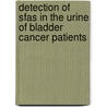 Detection Of Sfas In The Urine Of Bladder Cancer Patients door Sanaa Eissa
