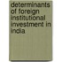 Determinants of Foreign Institutional Investment in India
