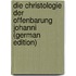 Die Christologie der Offenbarung Johanni (German Edition)