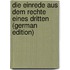 Die Einrede Aus Dem Rechte Eines Dritten (German Edition)