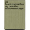 Die Finanz-organisation der deutschen Städteverwaltungen by Uhland Eduard